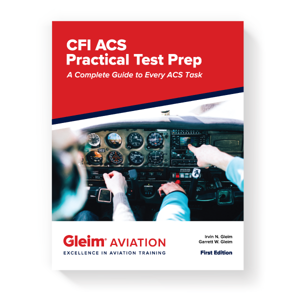 Gleim CFI ACS Practical Test Prep A Complete Guide to Every ACS Task