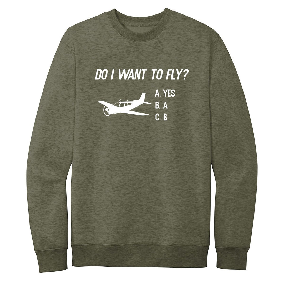 Do I want to Fly Crewneck Sweatshirt