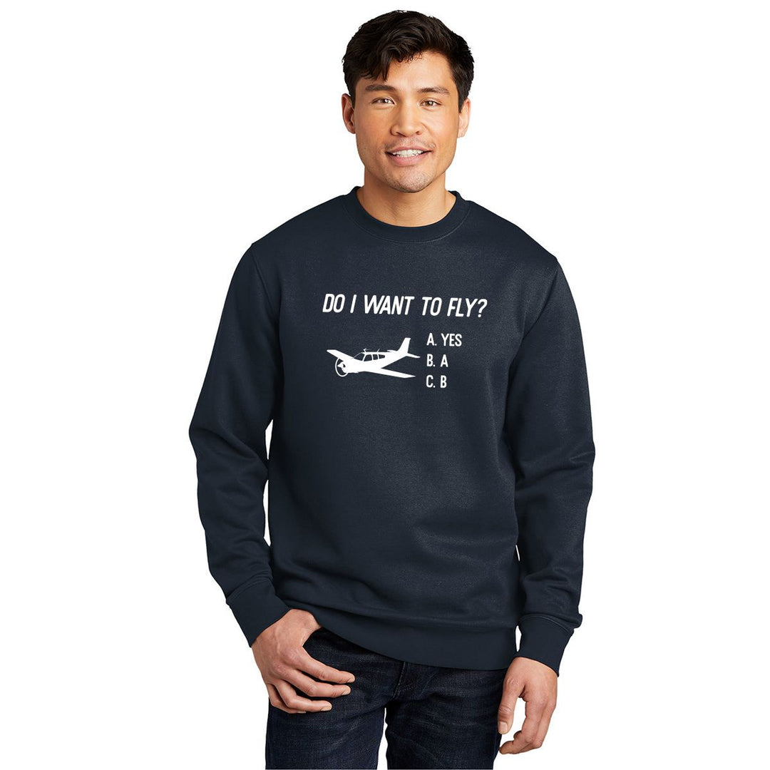 Do I want to Fly Crewneck Sweatshirt