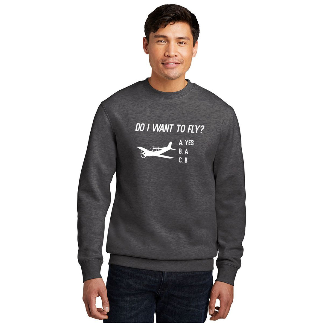 Do I want to Fly Crewneck Sweatshirt