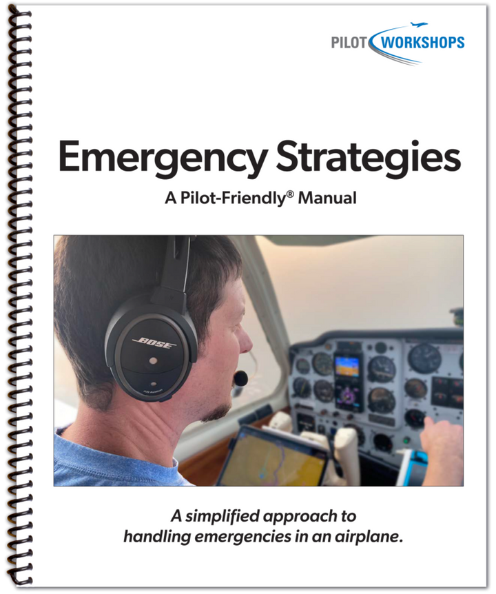 Emergency Strategies: A Pilot-Friendly Manual (PilotWorkshops)