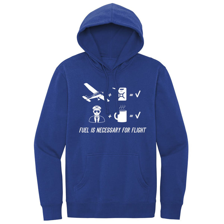 Fuel is Necessary Hoodie