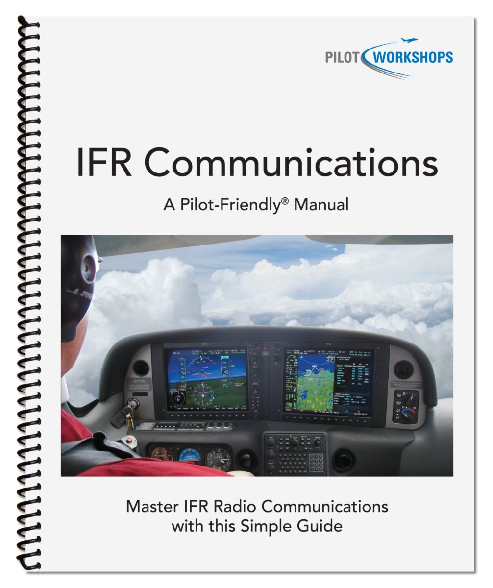 IFR Communications Manual (PilotWorkshops)