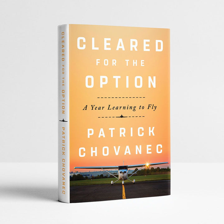Cleared for the Option – A Year Learning to Fly