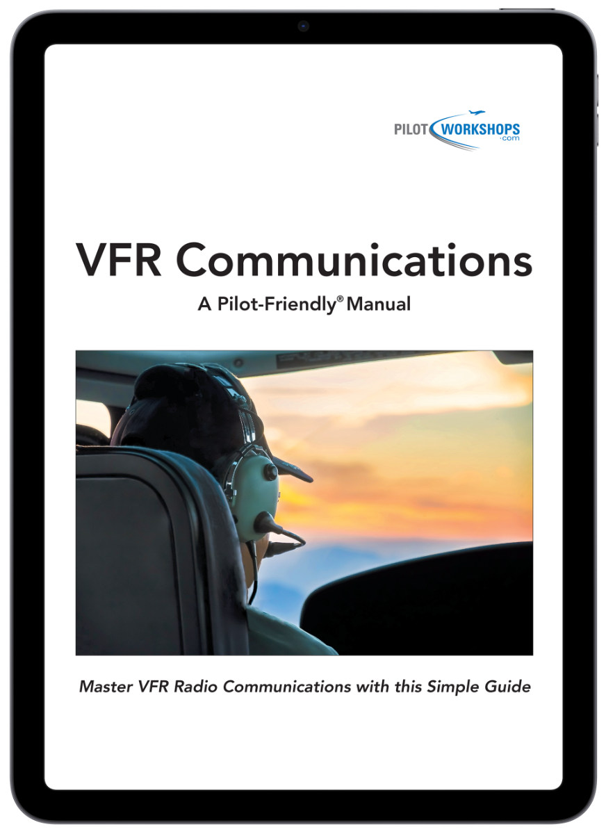 VFR Communications Manual (PilotWorkshops)
