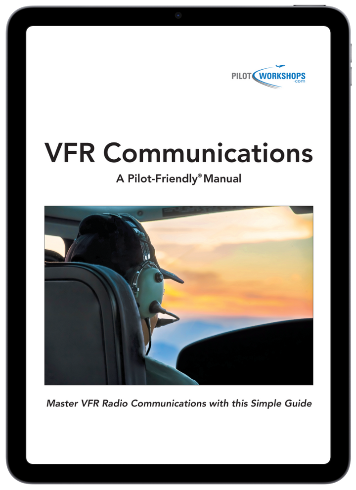 VFR Communications Manual (PilotWorkshops)