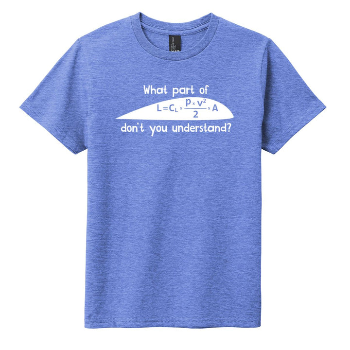 Youth What Part of Lift T-Shirt